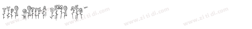 Typo Gotika Demo Reg字体转换